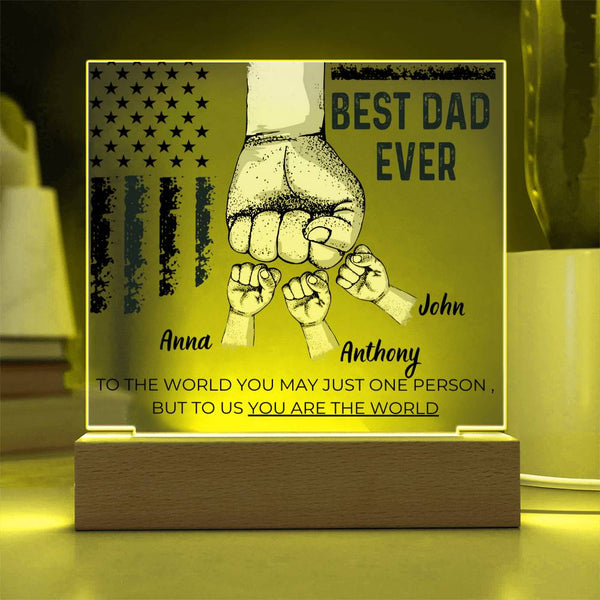 Best Dad Ever - Name Personalize Childs - Acrylic Plaque