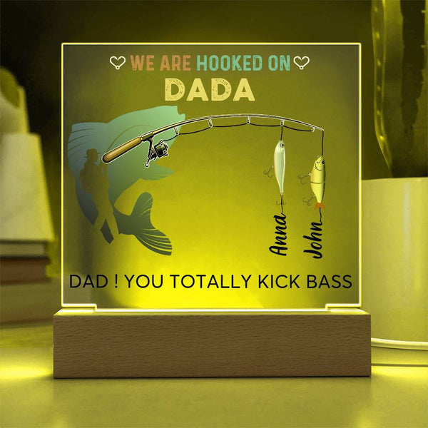 [ Few left only ] We are Hooked On Dada - Name Personalize - Acrylic Plaque