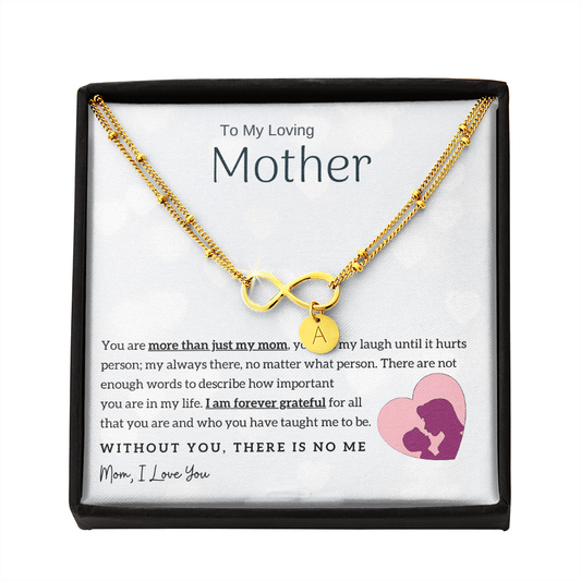 To My Loving Mother - Without You, There Is No Me! Gold Infinity Bracelet (18k Gold Dipped)