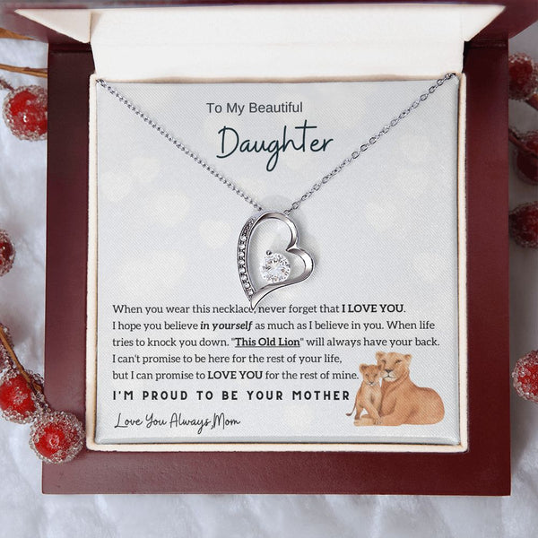 (Forever Love Necklace) To My Beautiful Daughter - I'm Proud To Be Your Mother