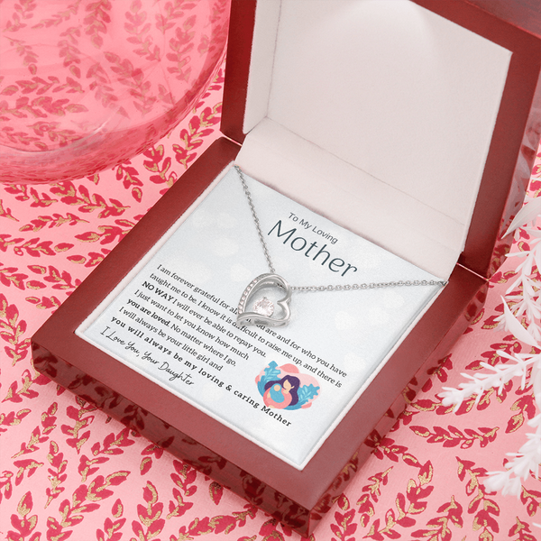 To My Loving Mother - You will always be my loving & caring Mother (Only a Few Left) - Forever Love Necklace