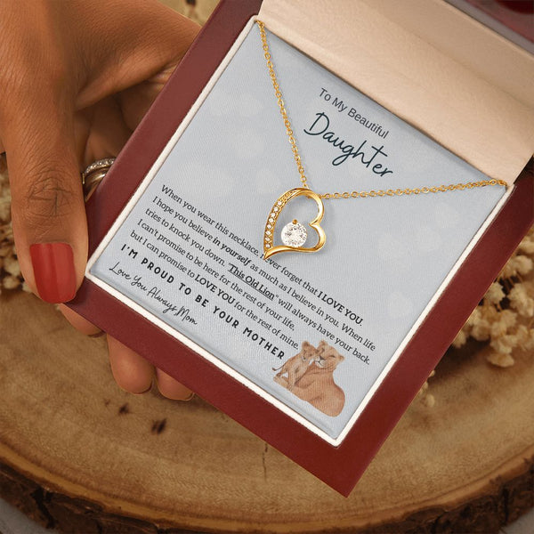 (Forever Love Necklace) To My Beautiful Daughter - I'm Proud To Be Your Mother