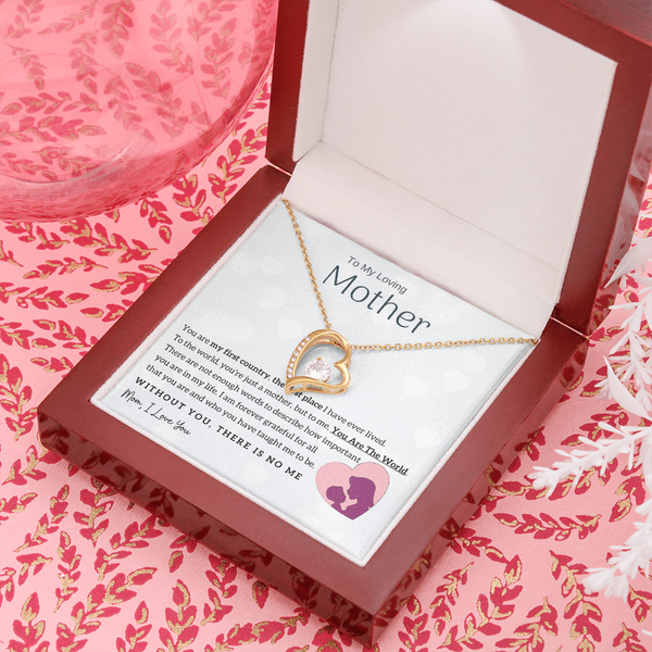 To My Loving Mother - You Are The World To Me! (Only a Few Left) - Forever Love Necklace