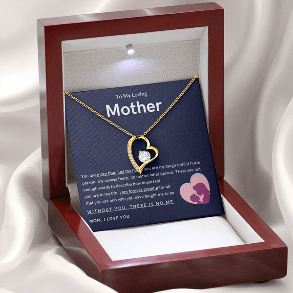To My Loving Mother - You are more than just my mom (Only a Few Left) - Forever Love Necklace