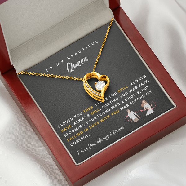 To My Queen - Falling In Love With You Was Beyond My Control (Only a Few Left) - Forever Love Necklace