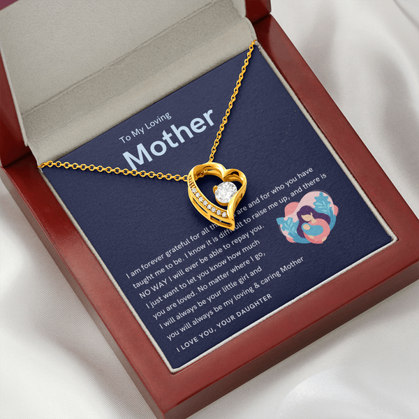 To My Loving Mother - You will always be my loving & caring Mother! (Only a Few Left) - Forever Love Necklace