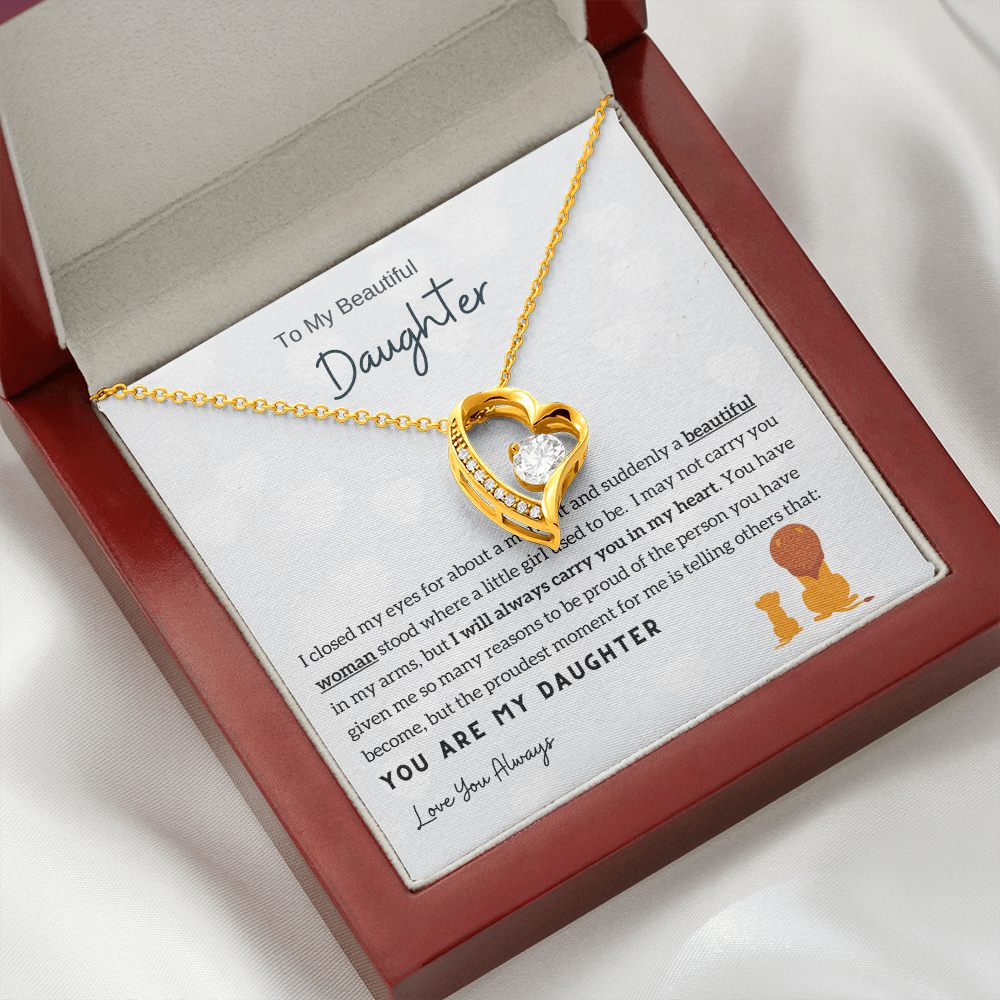 To My Beautiful Daughter - I Will Always Carry You In My Heart (Only a Few Left) - Forever Love Necklace