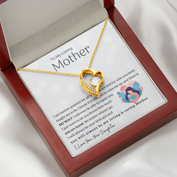 To My Loving Mother - You will always be my loving & caring Mother (Only a Few Left) - Forever Love Necklace