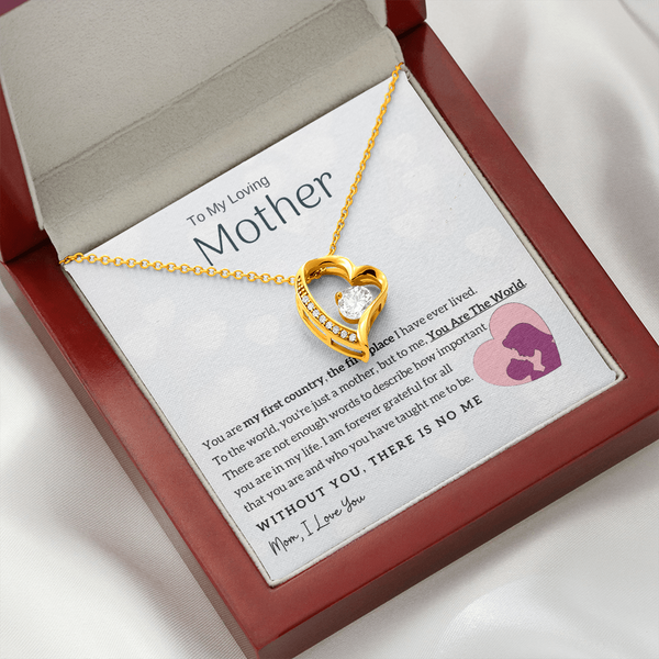 To My Loving Mother - You Are The World To Me! (Only a Few Left) - Forever Love Necklace