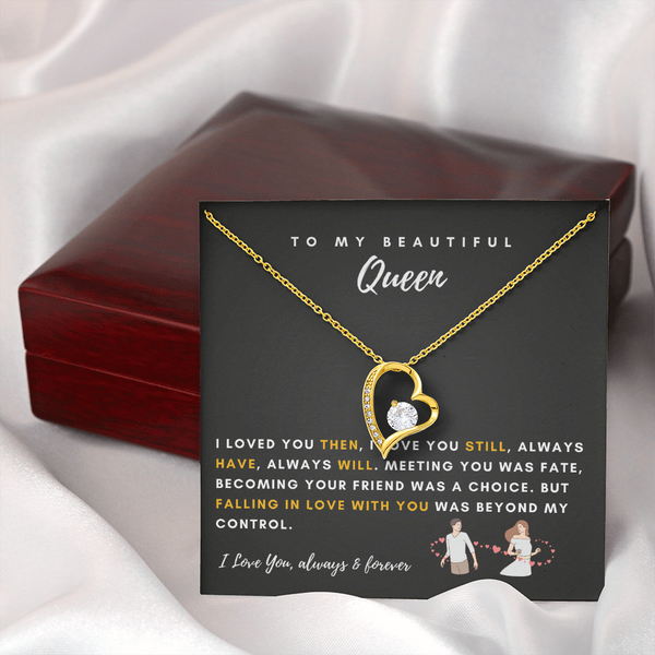 To My Queen - Falling In Love With You Was Beyond My Control (Only a Few Left) - Forever Love Necklace