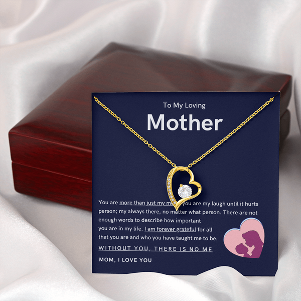 To My Loving Mother - You are more than just my mom (Only a Few Left) - Forever Love Necklace
