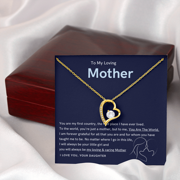 To My Loving Mother - You are the world to me (Only a Few Left) - Forever Love Necklace