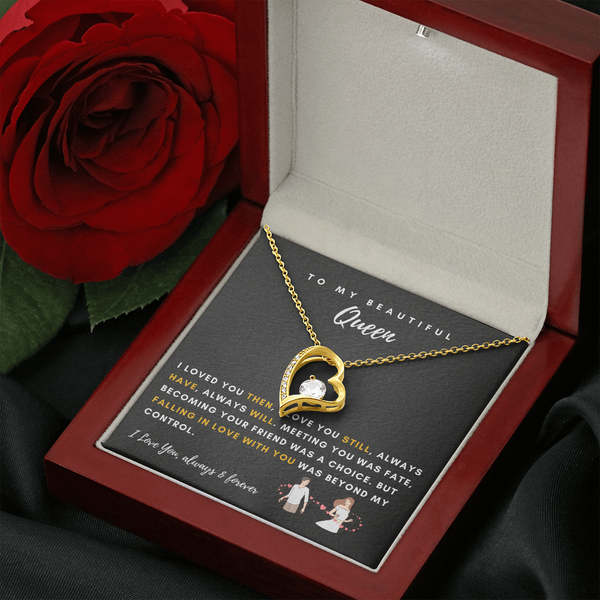 To My Queen - Falling In Love With You Was Beyond My Control (Only a Few Left) - Forever Love Necklace
