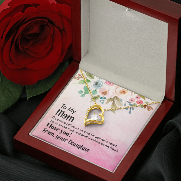 To My Mom - I'm assured of your love  (Only a Few Left) - Forever Love Necklace