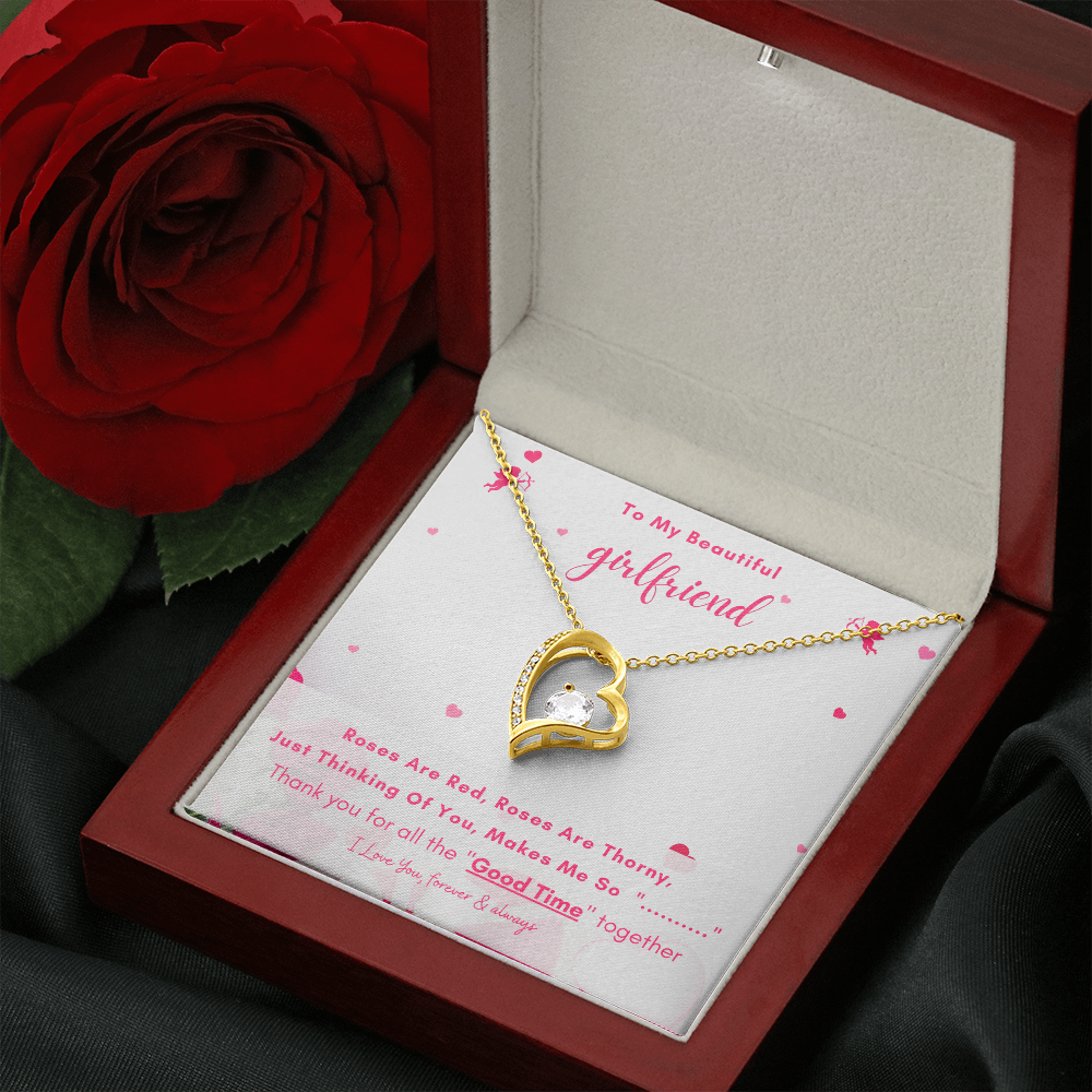 To My Beautiful Girlfriend - Thank You For All The "Good Time" Together! (Only a Few Left) - Forever Love Necklace