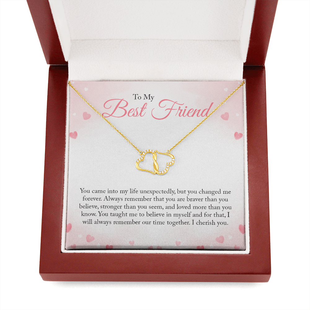 To My Bestfriend, You Came Into My Life Unexpectedly (Solid Gold, Real Diamond) - Everlasting Love