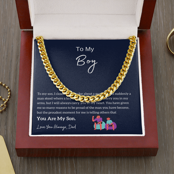 To My Boy - I am Proud Of You (From Dad) (A Few Left Only) - Cuban Chain