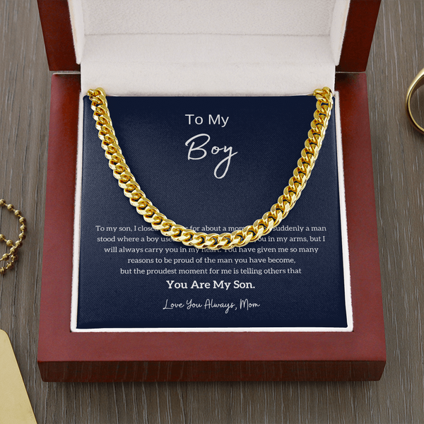 To My Boy - I am Proud Of You (From Mother) (A Few Left Only) - Cuban Chain