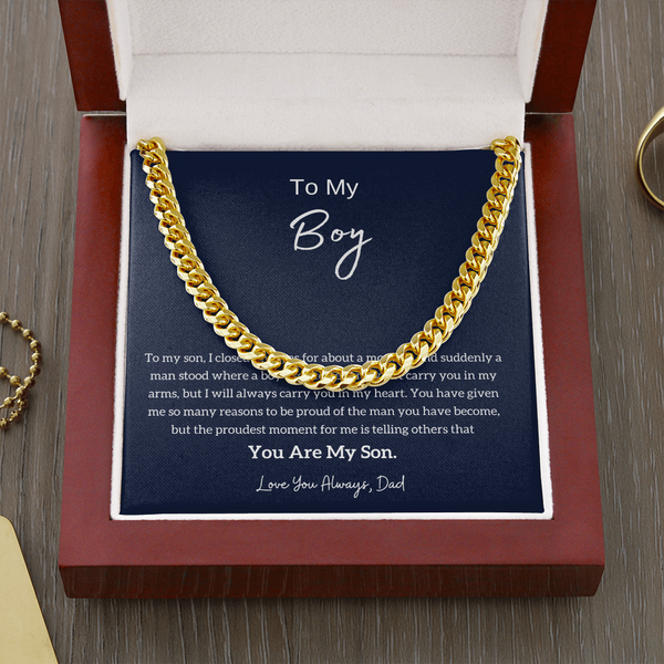 To My Boy - I am Proud Of You (From Father) (A Few Left Only) - Cuban Chain