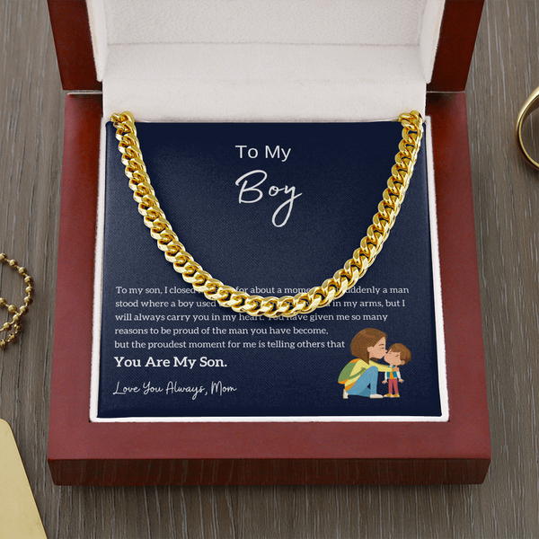 To My Boy - I am Proud Of You (From Mom) (A Few Left Only) - Cuban Chain