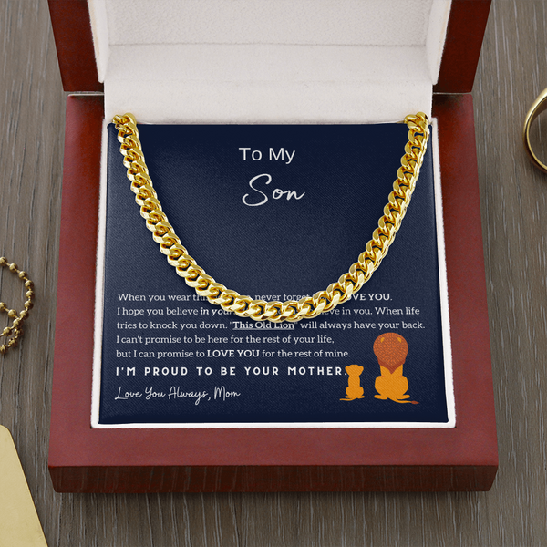 To My Son - I'm Proud To Be Your Mother (A Few Left Only) - Cuban Chain