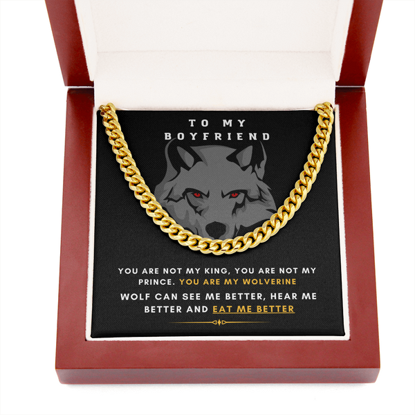 To My Boyfriend - You Are My Wolf! (A Few Left Only) - Cuban Chain