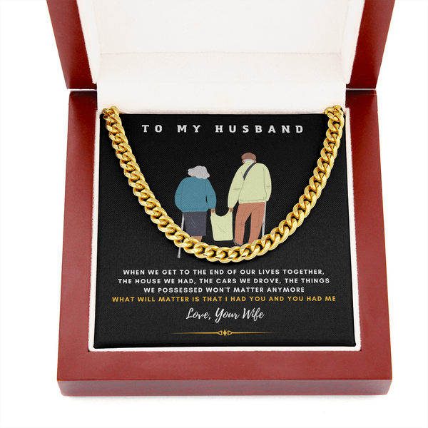 To My Husband - What Will Matter Is That I Had You and You Had Me (A Few Left Only)