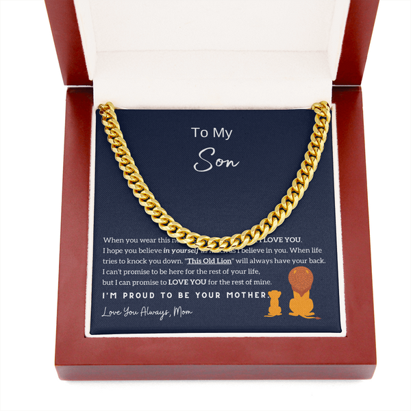 To My Son - I'm Proud To Be Your Mother (A Few Left Only) - Cuban Chain