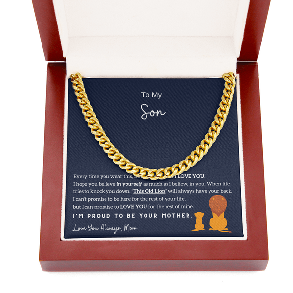 To My Son - I am Proud To Be Your Mother (A Few Left Only) - Cuban Chain