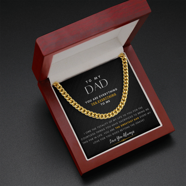 To My Dad, You are Every, Yes Everything, To Me