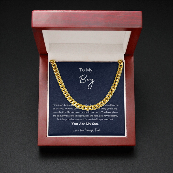 To My Boy - I am Proud Of You (From Father) (A Few Left Only) - Cuban Chain