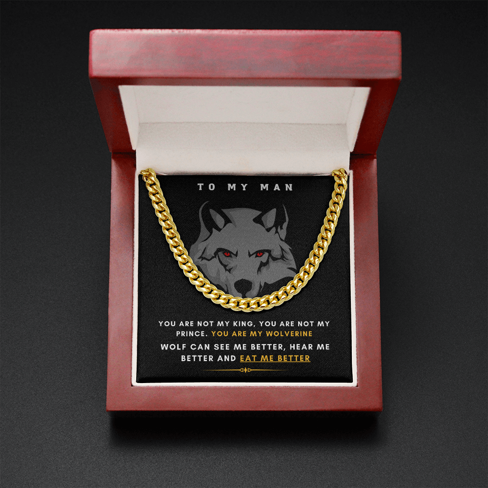 To My Man - You Are My Wolf! (A Few Left Only) - Cuban Chain