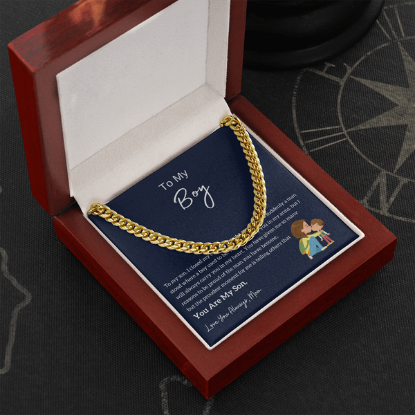 To My Boy - I am Proud Of You (From Mom) (A Few Left Only) - Cuban Chain