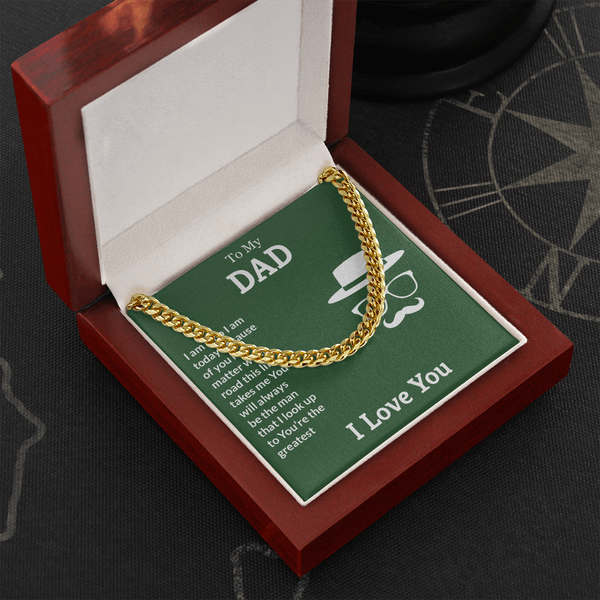 To My Dad, You're the greatest (A Few Left Only) - Cuban Chain