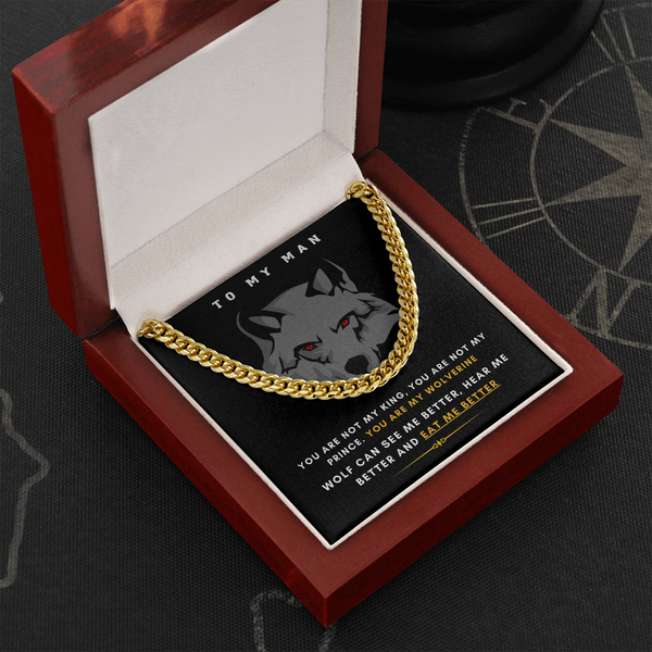 To My Man - You Are My Wolf! (A Few Left Only) - Cuban Chain