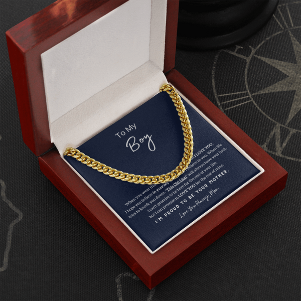 To My Boy - I'm Proud To Be Your Mom (A Few Left Only) - Cuban Chain