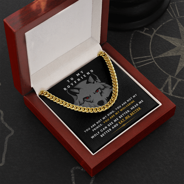 To My Boyfriend - You Are My Wolf! (A Few Left Only) - Cuban Chain