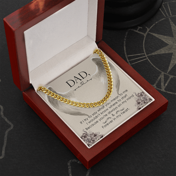 Dad, If I try to say (A Few Left Only) - Cuban Chain