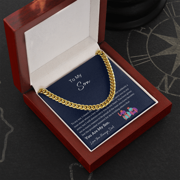 To My Son - I am Proud Of You (From Dad) (A Few Left Only) - Cuban Chain