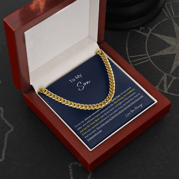 To My Son - Stay Strong, be Confident! (A Few Left Only) - Cuban Chain