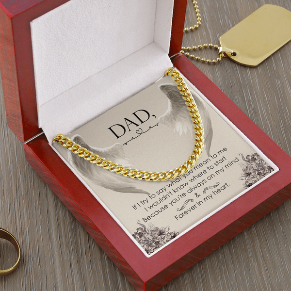 Dad, If I try to say (A Few Left Only) - Cuban Chain