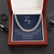 To My Boy - I am Proud Of You (From Mother) (A Few Left Only) - Cuban Chain