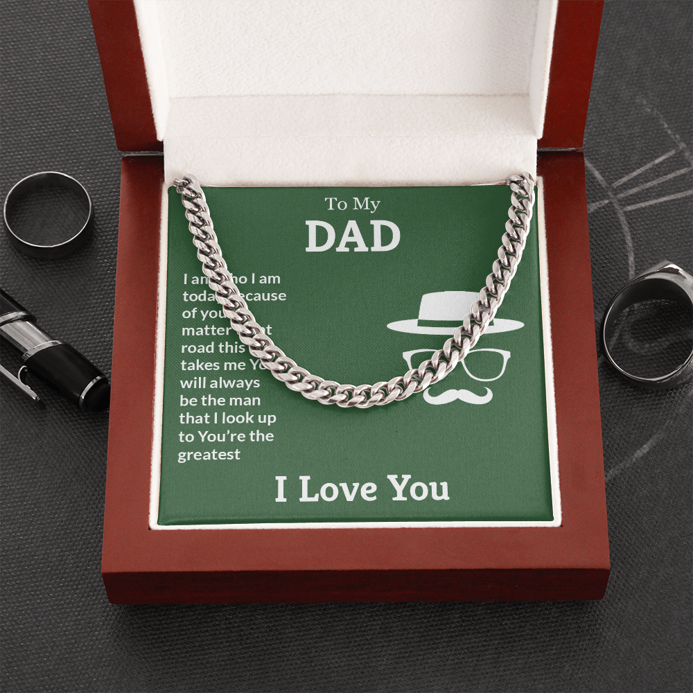To My Dad, You're the greatest (A Few Left Only) - Cuban Chain