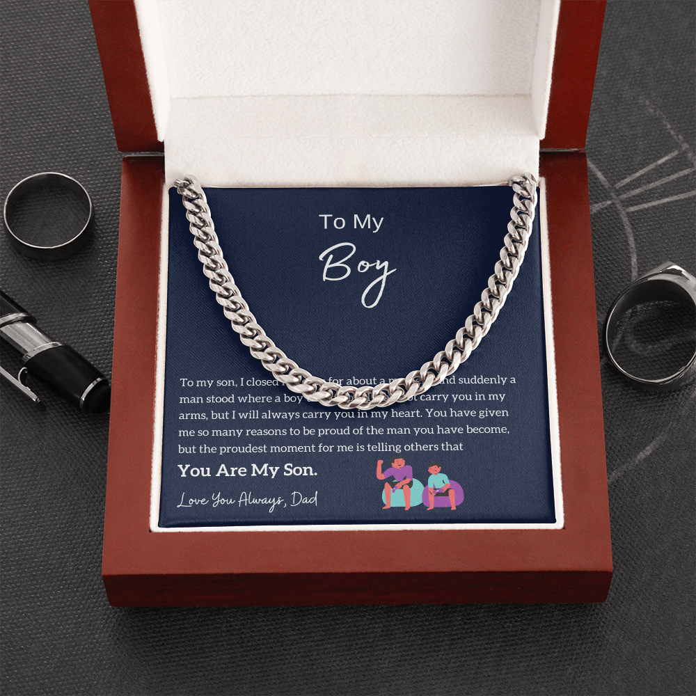 To My Boy - I am Proud Of You (From Dad) (A Few Left Only) - Cuban Chain