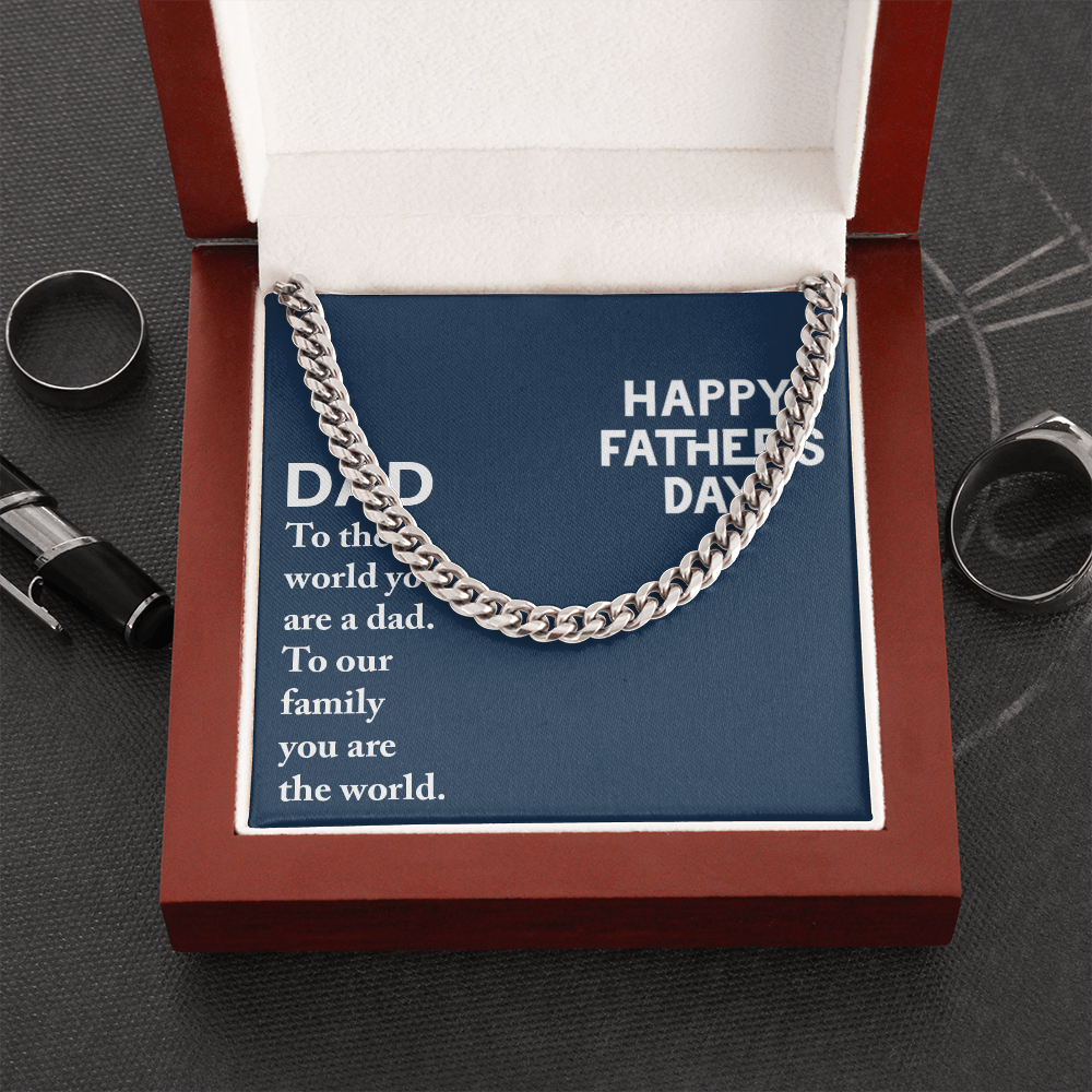 Dad - to the world you are a dad (A Few Left Only) - Cuban Chain