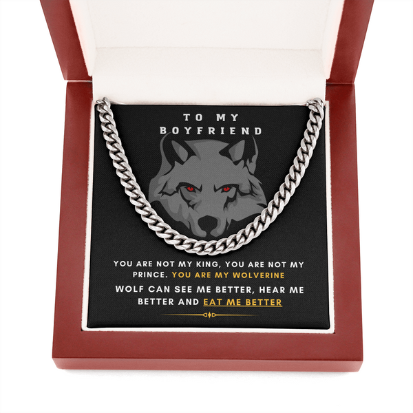 To My Boyfriend - You Are My Wolf! (A Few Left Only) - Cuban Chain