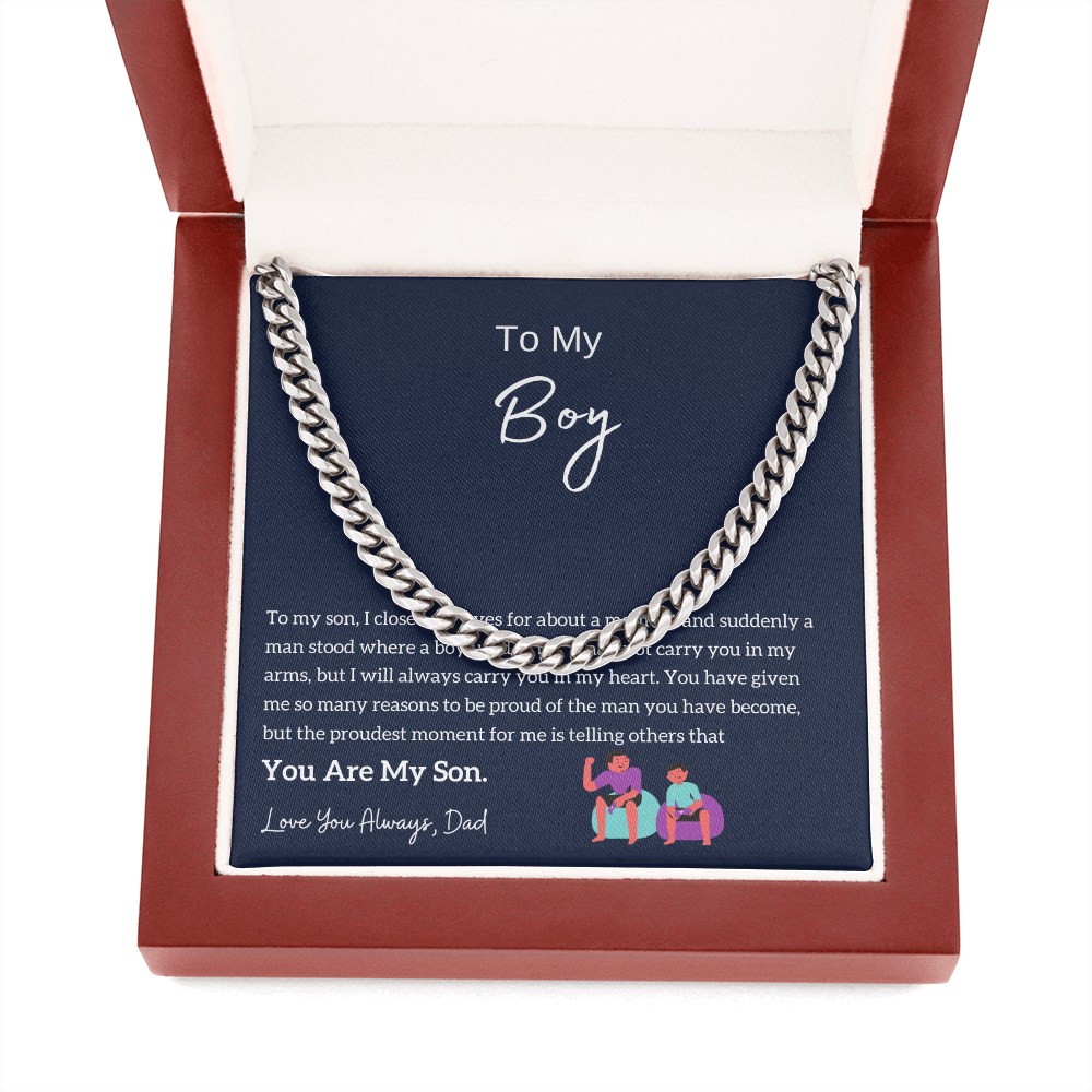 To My Boy - I am Proud Of You (From Dad) (A Few Left Only) - Cuban Chain