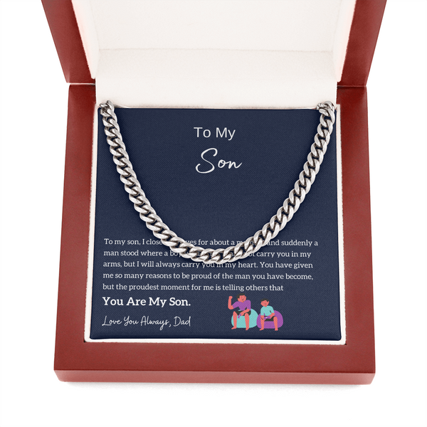 To My Son - I am Proud Of You (From Dad) (A Few Left Only) - Cuban Chain