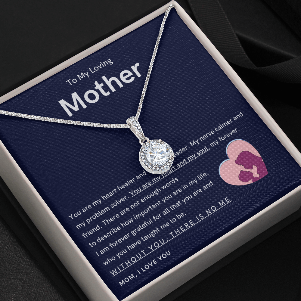 To My Loving Mother - You are my hear and my soul (Extremely High Demand) - Eternal Hope Necklace