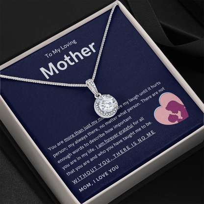 To My Loving Mother - You are more than just my mom (Extremely High Demand) - Eternal Hope Necklace